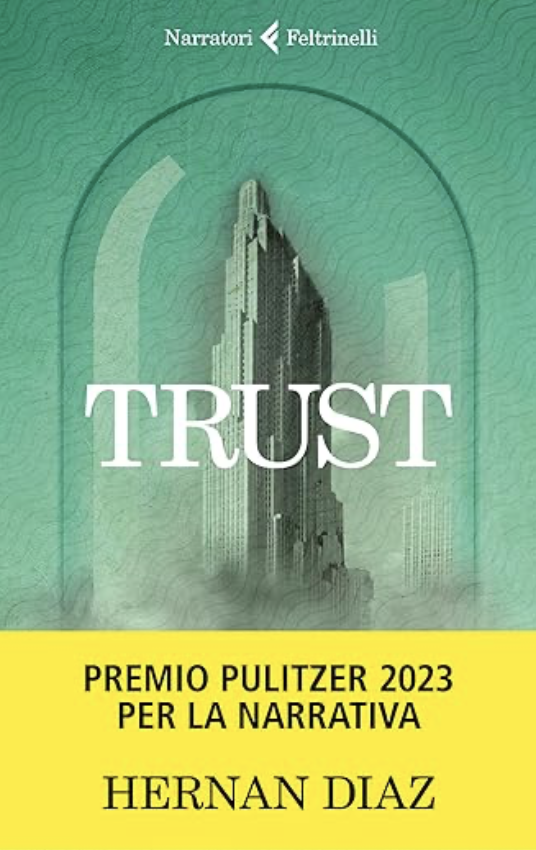 Trust di Hernan Diaz